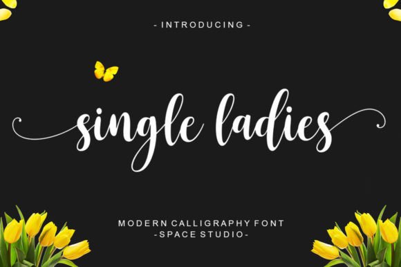 Single Ladies: A Handwritten Font That Brings Warmth to Any Design