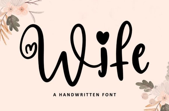 Wife: The Handwritten Font for Authentic Design